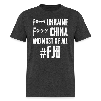 F*** Ukraine F*** China T-Shirt - heather black