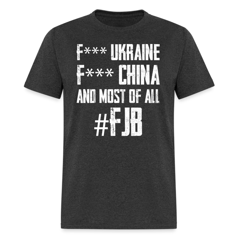 F*** Ukraine F*** China T-Shirt - heather black