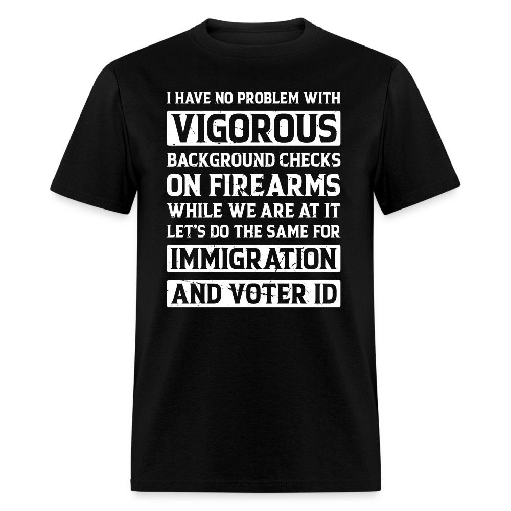 Vigorous Background Checks On Firearms T-Shirt - black