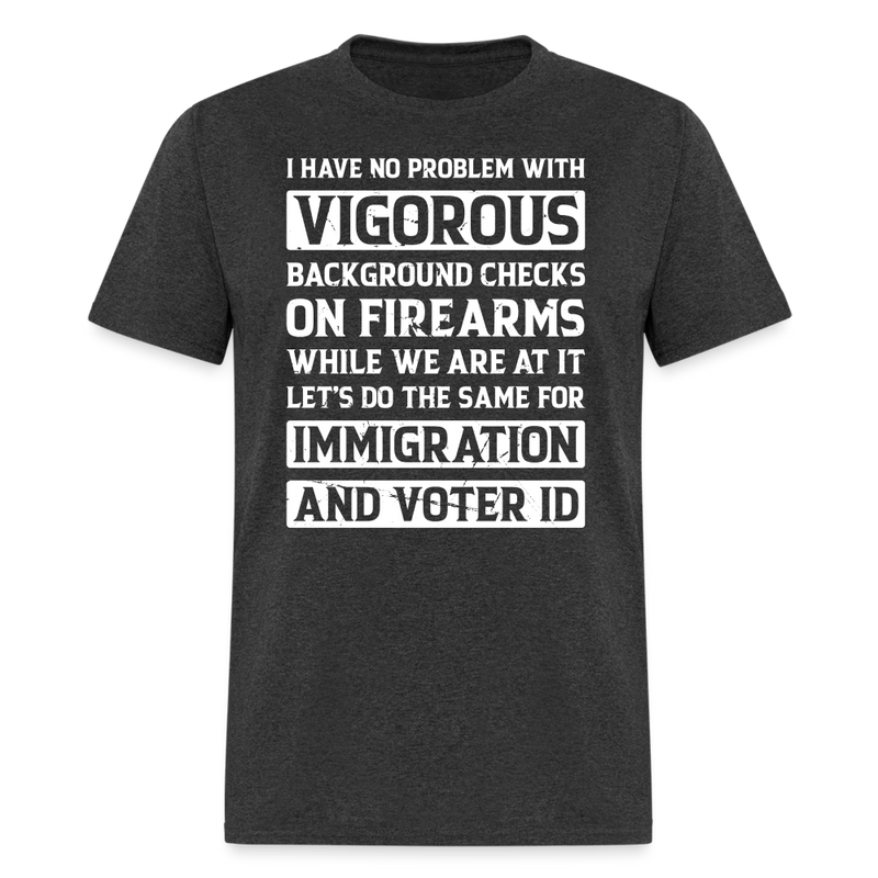 Vigorous Background Checks On Firearms T-Shirt - heather black