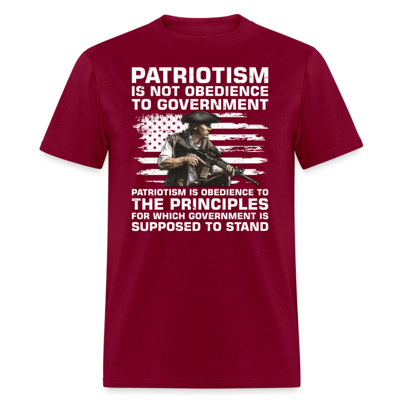 Patriotism Is Not Disobedience to Government T-Shirt - burgundy