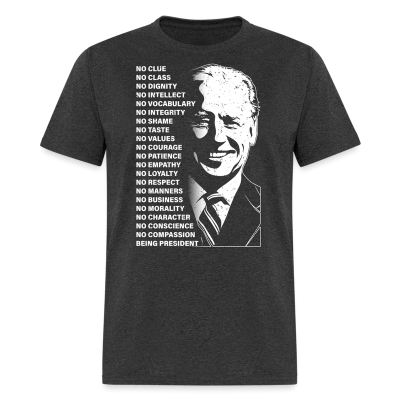 No Clue No Class No Dignity T-Shirt - heather black