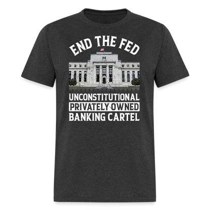Unconstitutional Privately Owned Banking Cartel T-Shirt - heather black