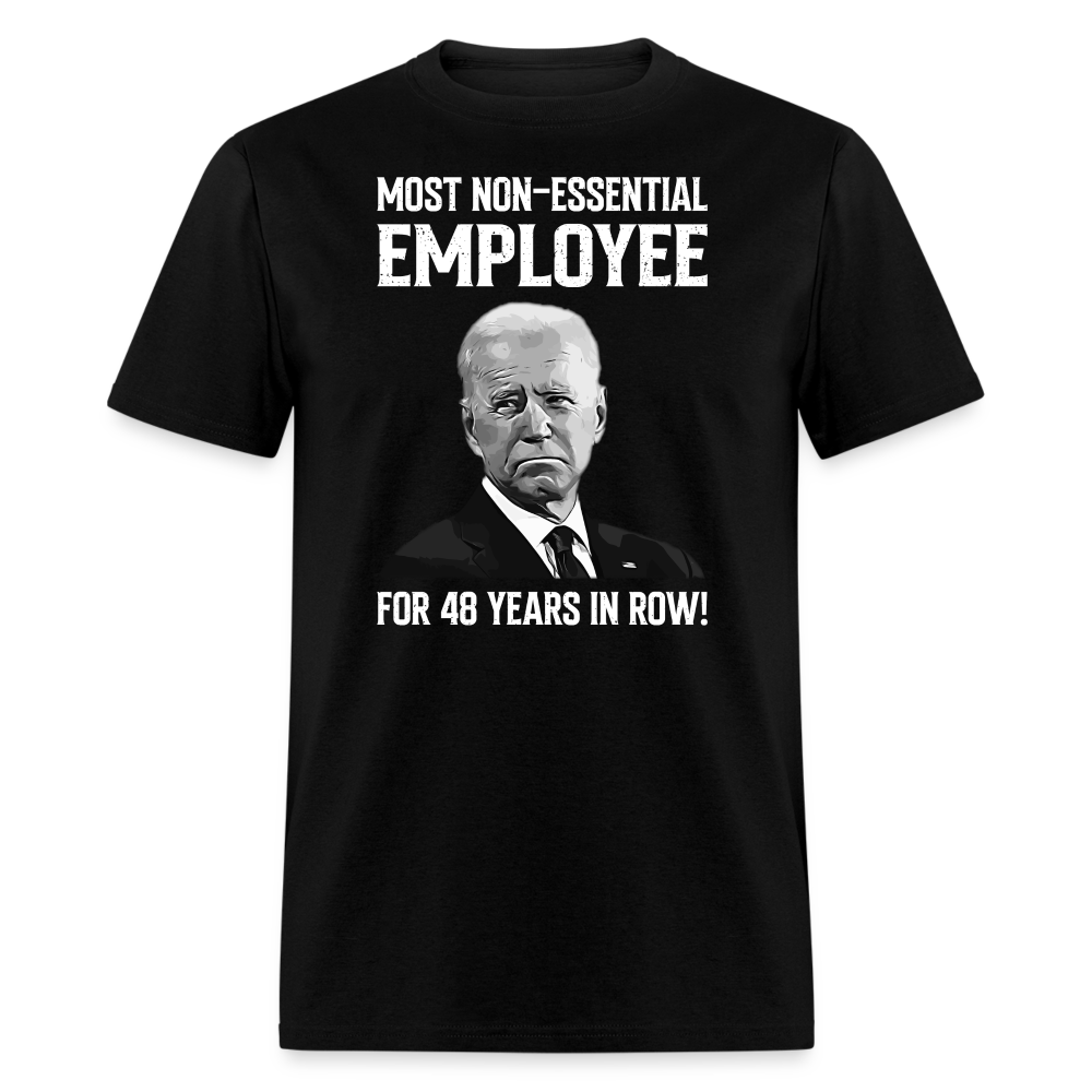 Most Non-Essential Employee T-Shirt - black