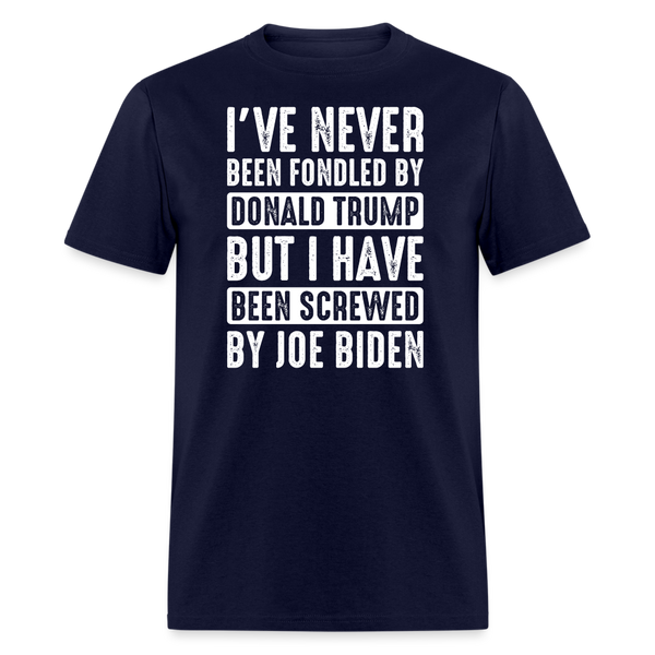I've Never Been Fondled By Donald Trump T-Shirt - navy