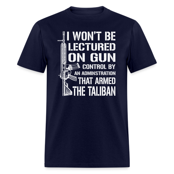 I Wont Be Lectured On Gun T-Shirt - navy