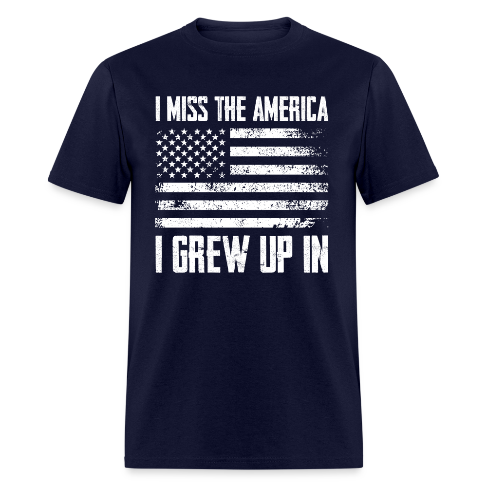 I Miss the America I Grew Up In T-Shirt - navy