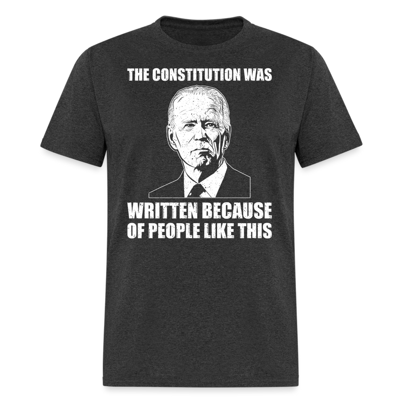 The Constitution Was Written T-Shirt - heather black