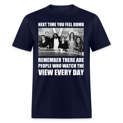 People Who Watch the View Every Day T-Shirt - navy