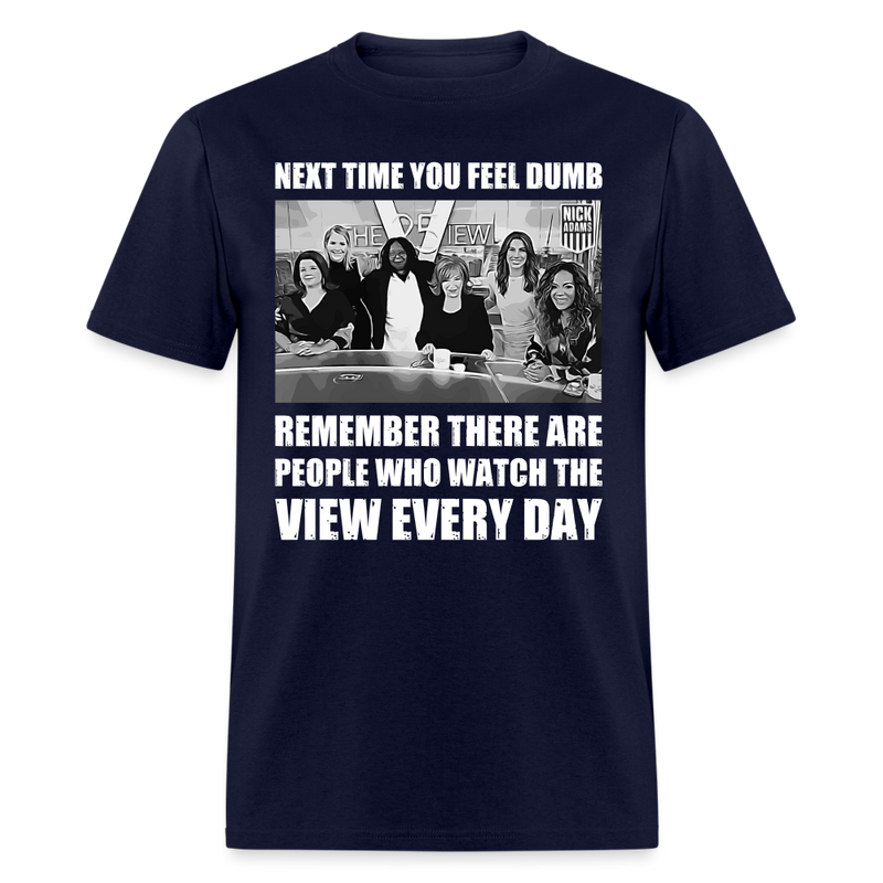 People Who Watch the View Every Day T-Shirt - navy