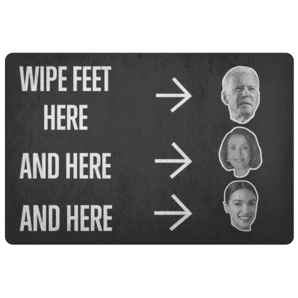 Wipe Feet Here Doormat (Joe And Nancy And AOC)